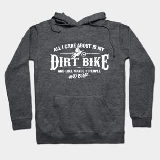 All I Care About is my Dirt Bike Hoodie